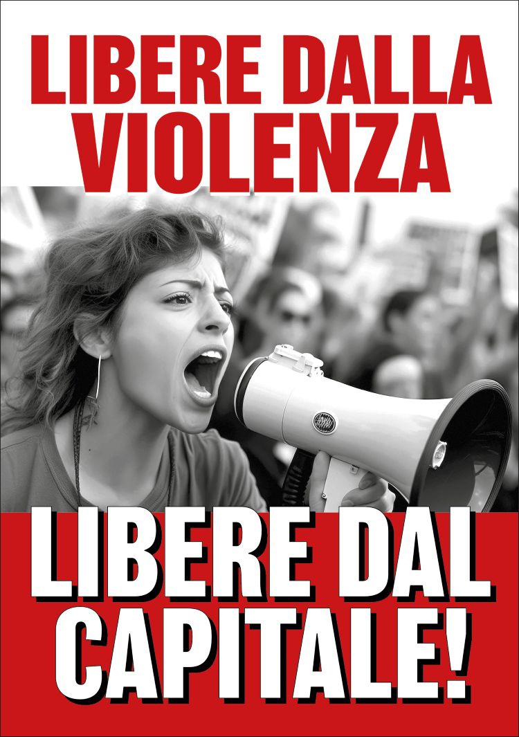 Libere dalla violenza, libere dal capitale!