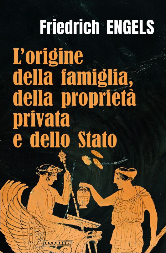 L'origine della famiglia, della proprietà privata e dello Stato